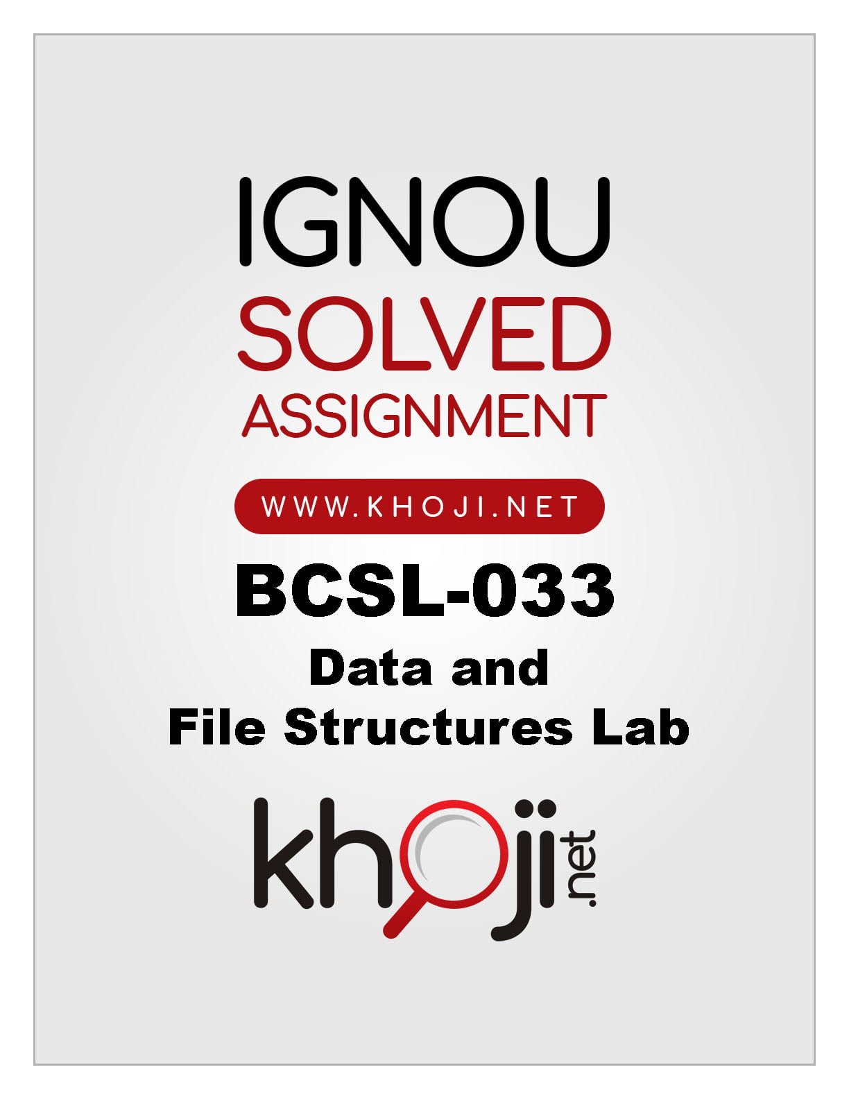 BCSL-033 Solved Assignment 2020-21, Data and File Structures Lab -  KHOJINET