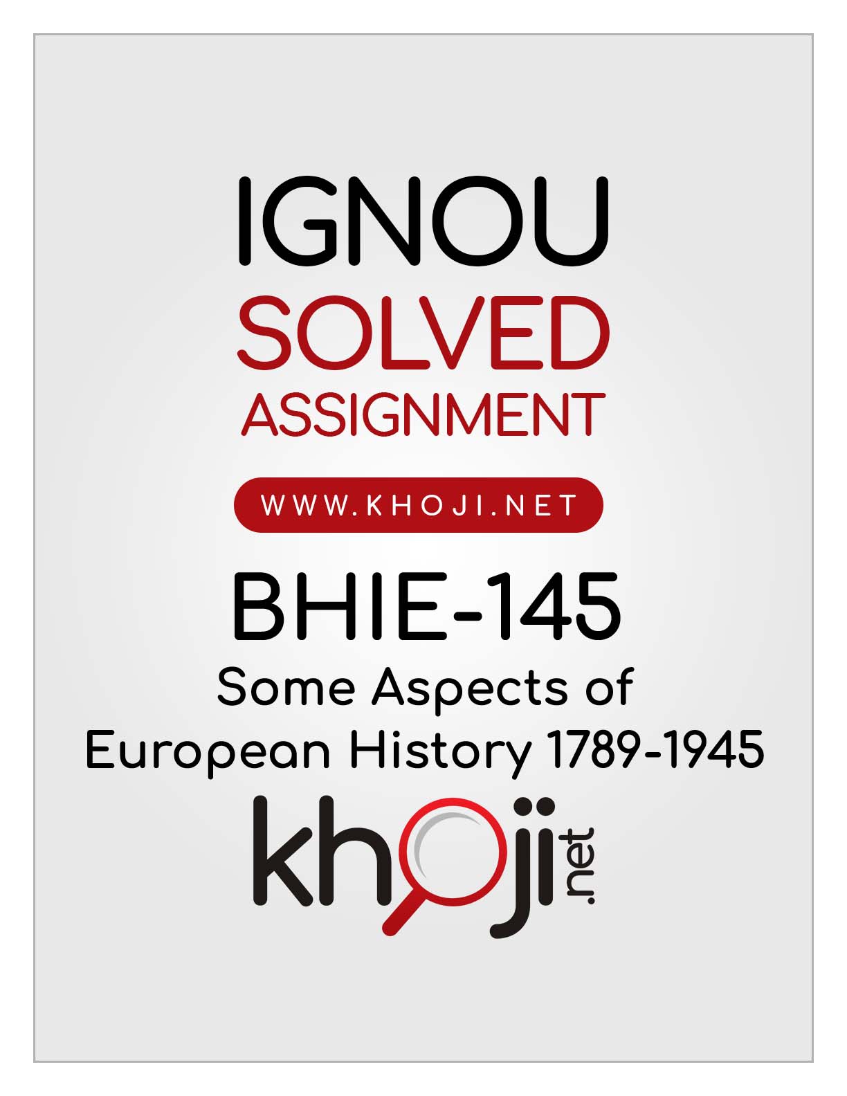 BHIE-145 Some Aspects Of European History 1789-1945 Solved Assignment ...